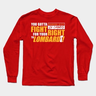 Kansas City - Fight For Your Right Long Sleeve T-Shirt